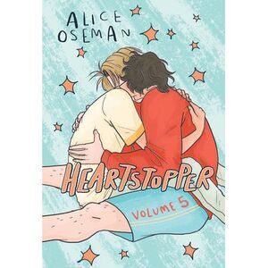 Heartstopper #5: A Graphic Novel -- Alice Oseman
